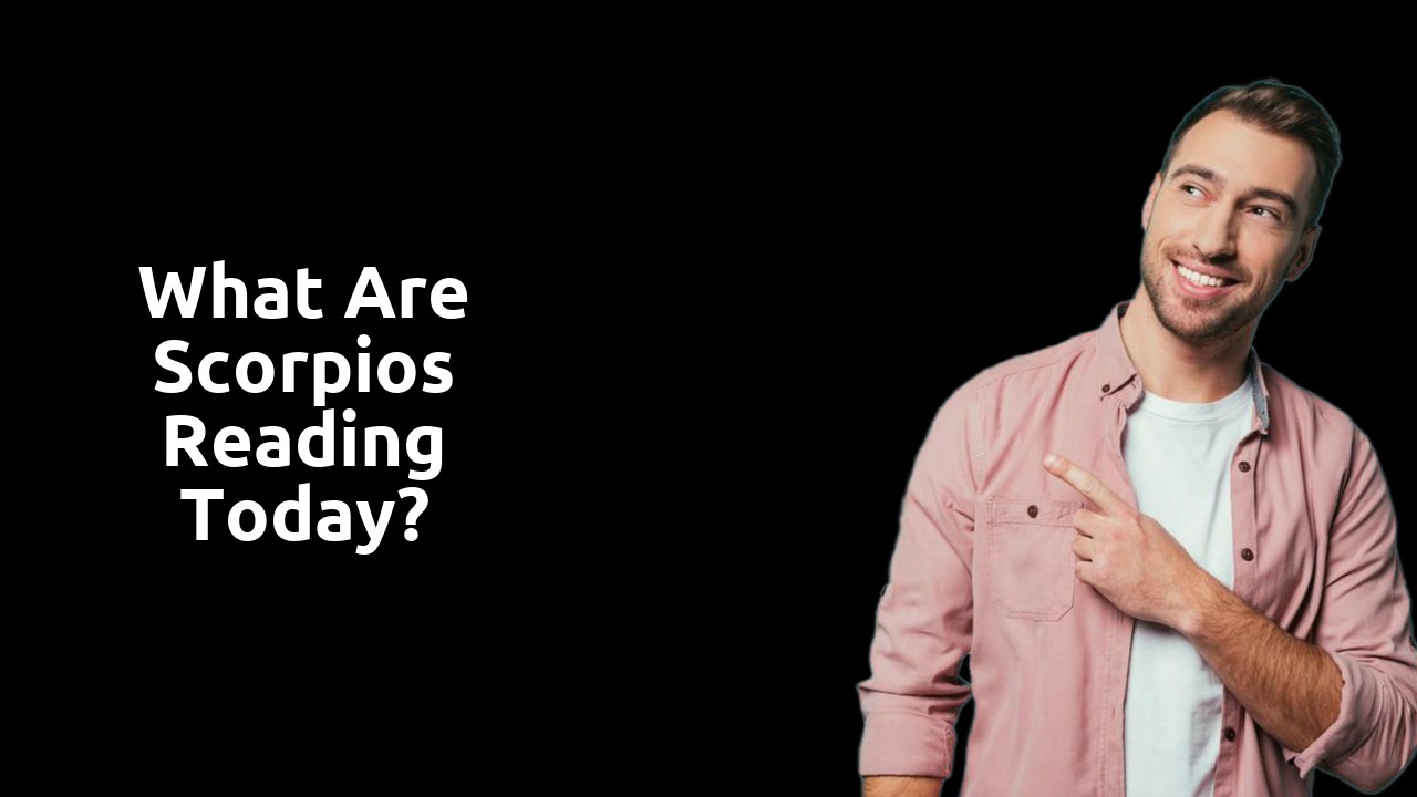 What are Scorpios reading today?