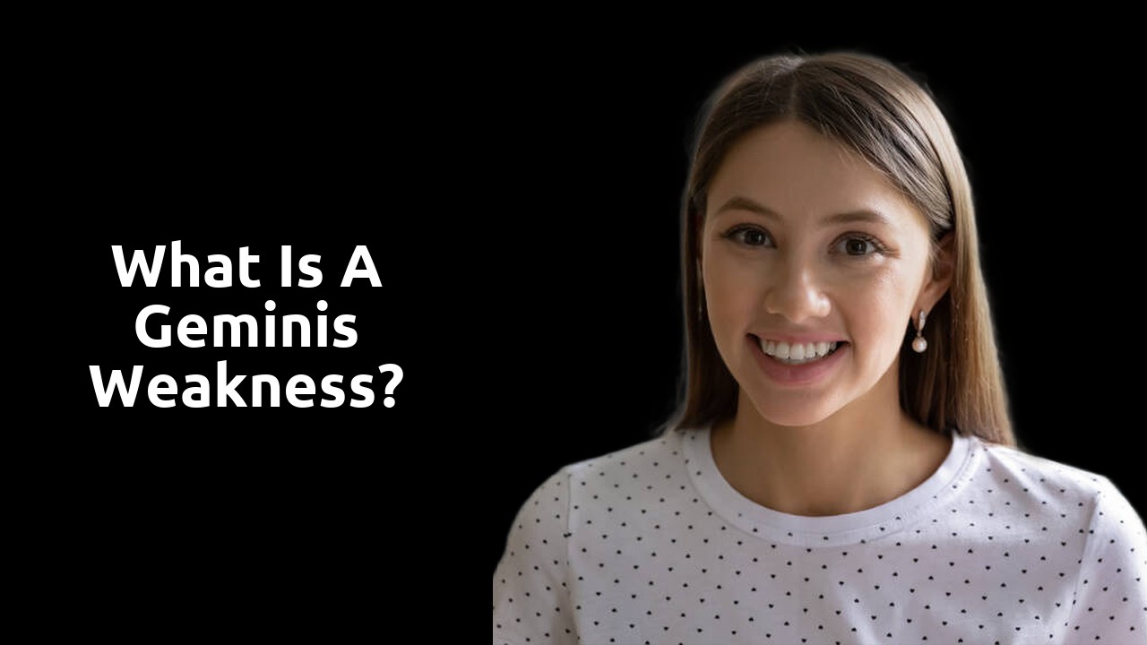 What is a Geminis weakness?