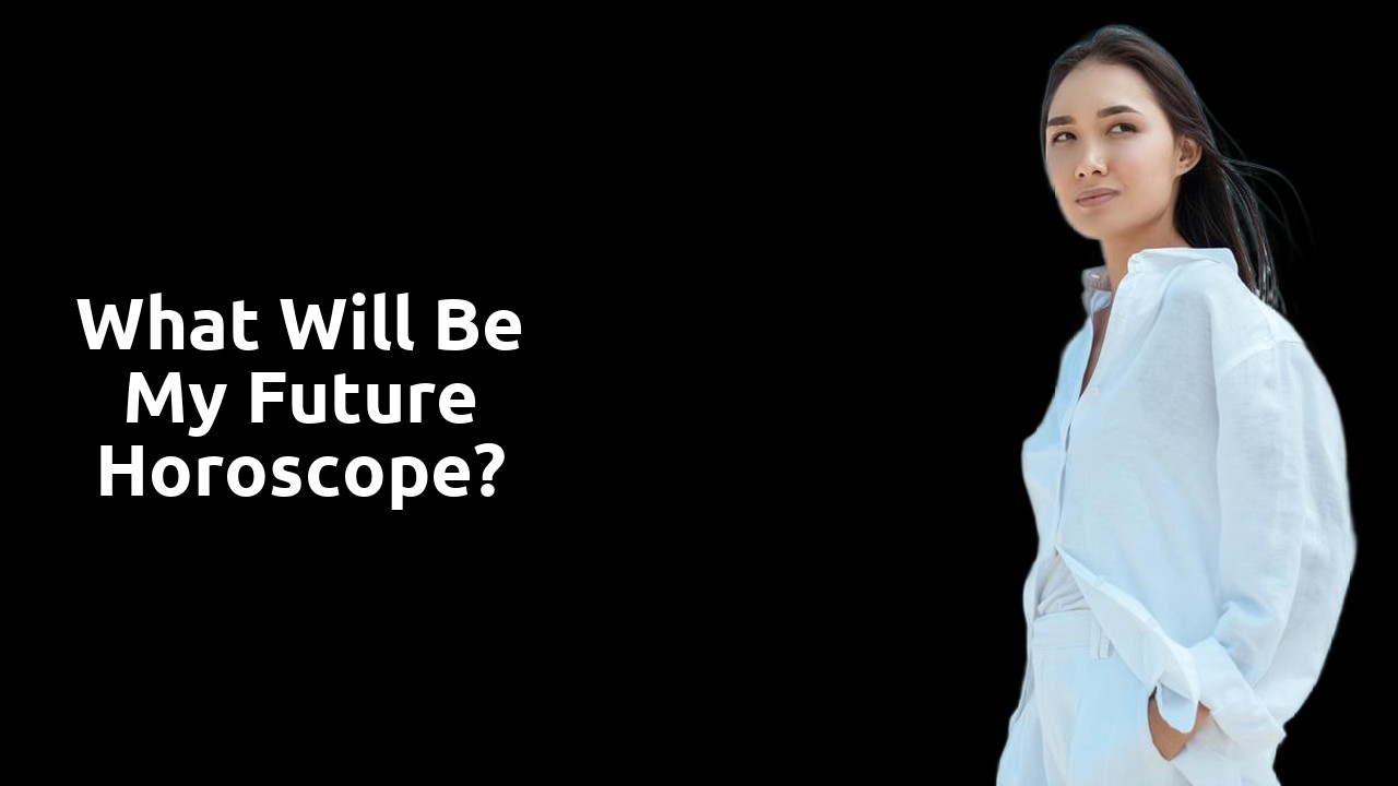 What will be my future horoscope?