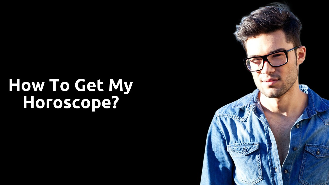 How to get my horoscope?