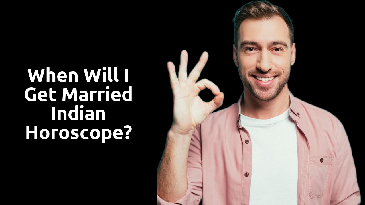 When will I get married Indian horoscope?