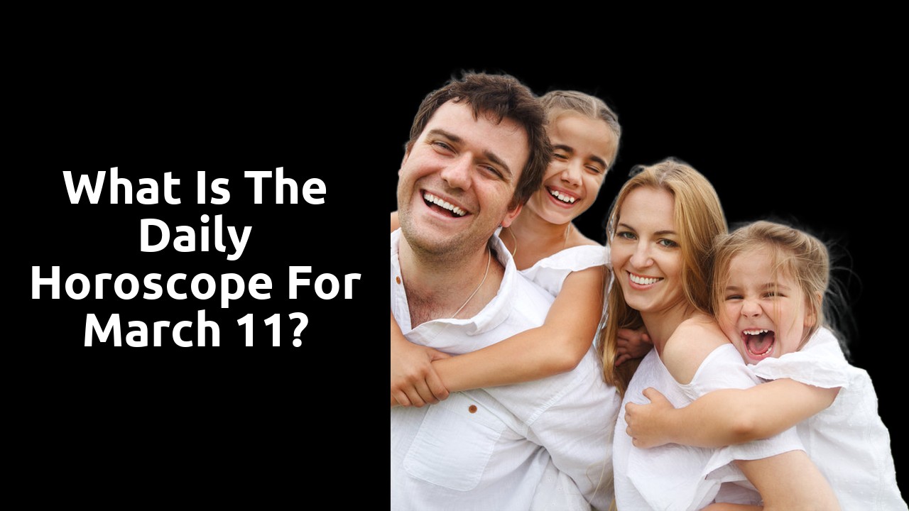 What is the Daily Horoscope for March 11?