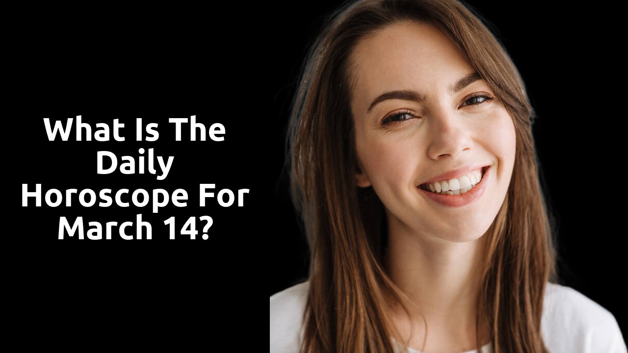 What is the Daily Horoscope for March 14?
