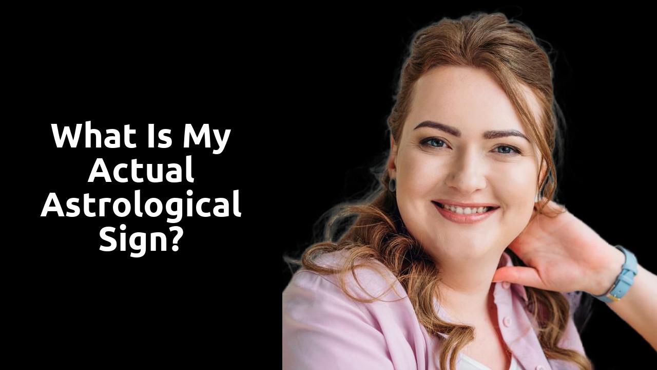 What is my actual astrological sign?