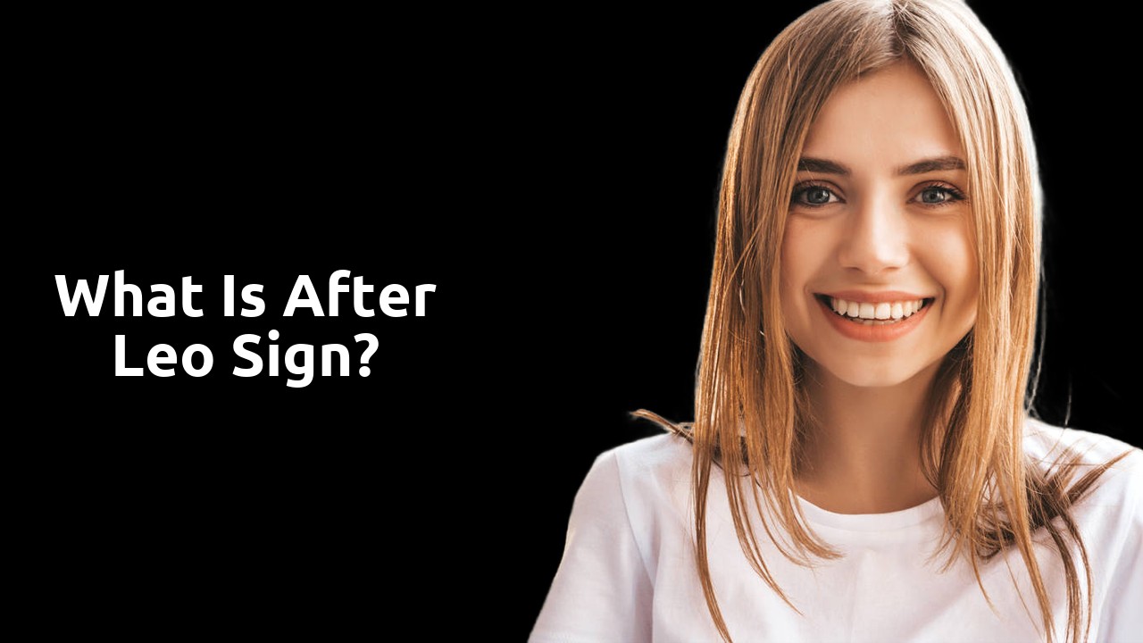 What is after Leo sign?