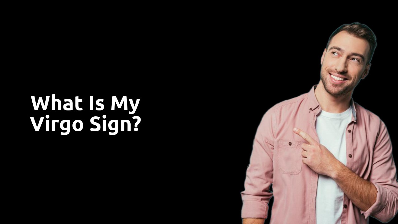 What is my Virgo sign?