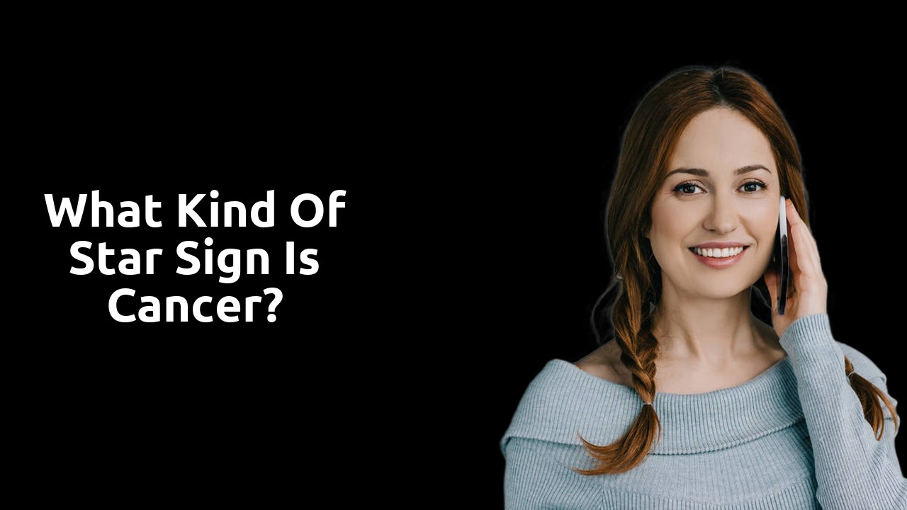 What kind of star sign is Cancer?