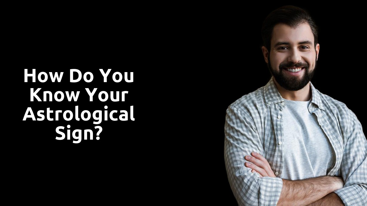 How do you know your astrological sign?